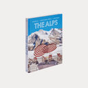 Alps travel book featuring hotels, destinations, and culture in the Alpine region